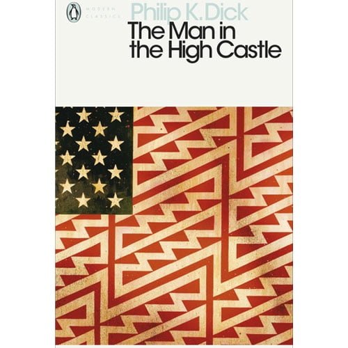 The man in the high castle, Philip K. Dick
