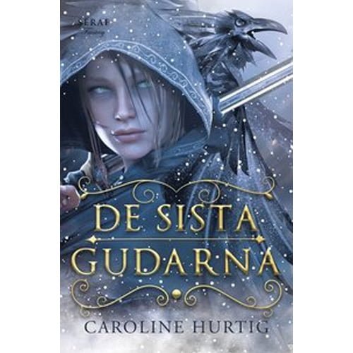 De sista gudarna Caroline Hurtig