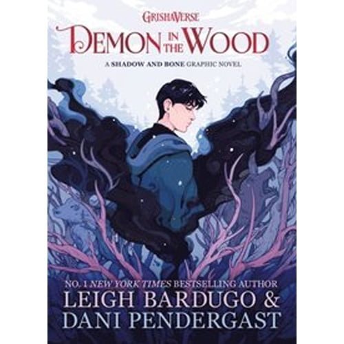 Demon in the Wood, Leigh Bardugo