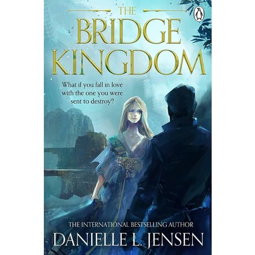 The Bridge Kingdom, Danielle L. Jensen