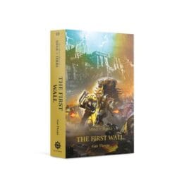 The First Wall (Paperback) The Horus Heresy: Siege of Terra Book 3