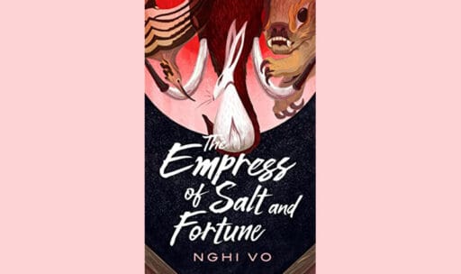 book-2 The Empress Of Salt And Fortune, Nghi Vo