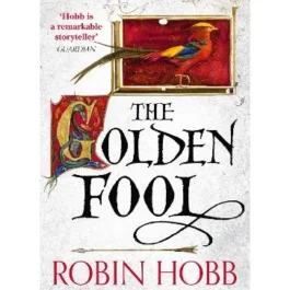 The Golden Fool, Robin Hobb