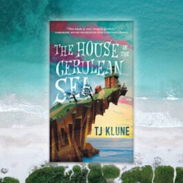 House in the Cerulean Sea, TJ Klune