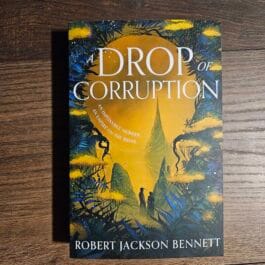 A Drop Of Corruption, Robert Jackson Bennet