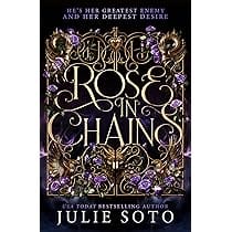 Rose In Chains, Julie Soto