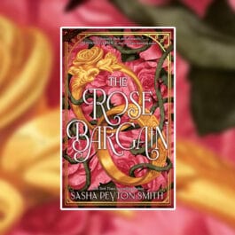 The Rose Bargain, Sasha Peyton Smith