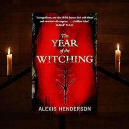 The Year Of The Witching, Alexis Henderson