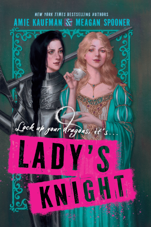 Lady's Knight, Amie Kaufman, Meagan Spooner