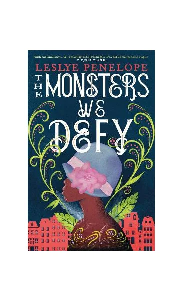 The Monsters We Defy, Leslye Penelope