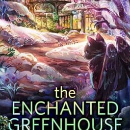 The Enchanted Greenhouse, Sarah Beth Durst